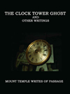 The Clock Tower Ghost and Other Writings
