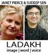 Janet Pierce and Sundeep Sen Ladakh